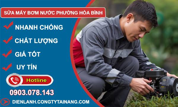 sửa máy bơm nước phường hoà uy tín
