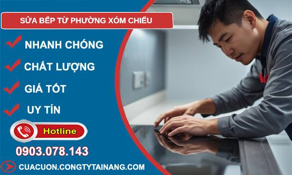 sửa bếp từ phường xóm chiếu giá rẻ