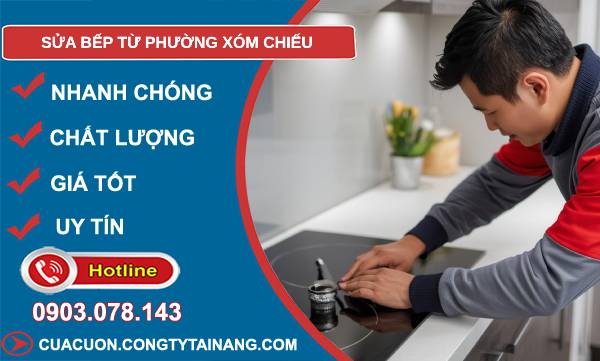 sửa bếp từ phường xóm chiếu