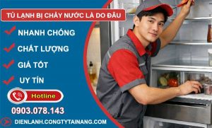 tủ lạnh bị chảy nước là do đâu khắc phục