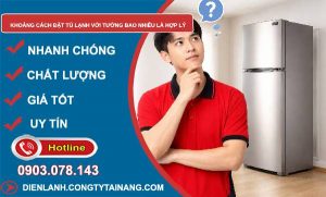 khoảng cách đặt tủ lạnh với tường bao nhiêu là hợp lý tìm hiểu