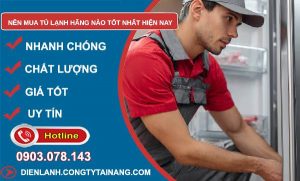 nên mua tủ lạnh hãng nào tốt nhất hiện nay