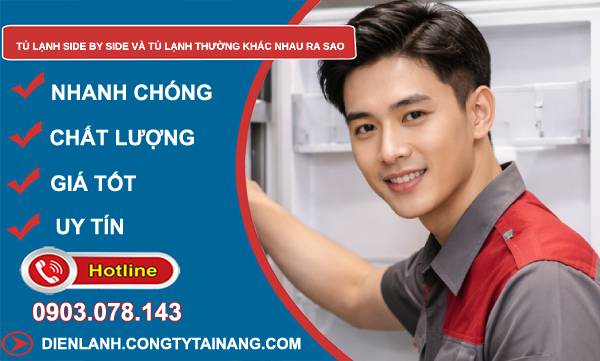 tủ lạnh side by side và tủ lạnh thường khác nhau ra sao