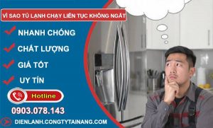vì sao tủ lạnh chạy liên tục không ngắt khắc phục