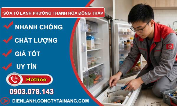 sửa tủ lạnh phường Thanh Hòa Đồng Tháp