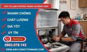 Sửa tủ lạnh phường Trung An Đồng Tháp