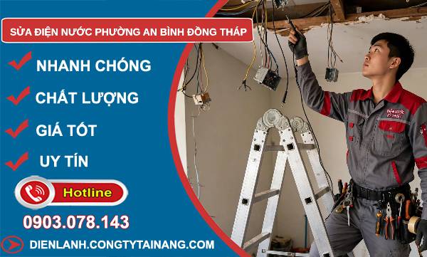 Sửa điện nước phường An Bình Đồng Tháp giá rẻ