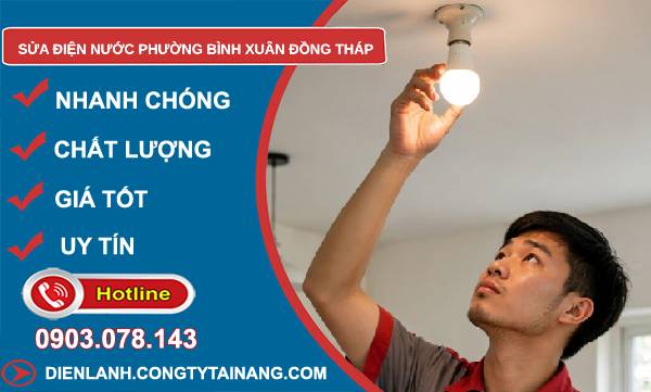 Sửa điện nước phường Bình Xuân Đồng Tháp uy tín