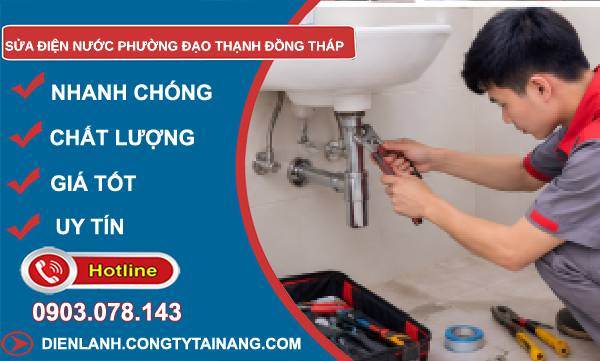 Sửa điện nước phường Đạo Thạnh Đồng Tháp uy tín