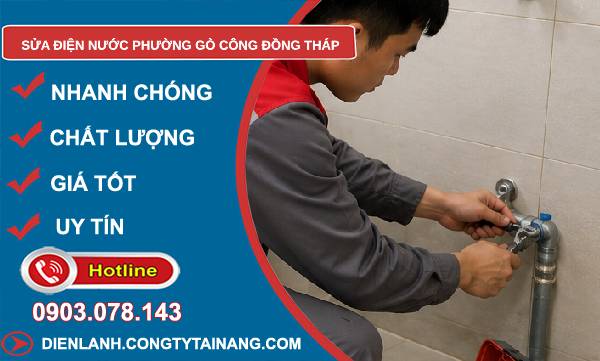 Sửa điện nước phường Gò Công Đồng Tháp uy tín