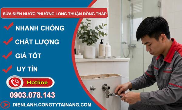 Sửa điện nước phường Long Thuận Đồng Tháp