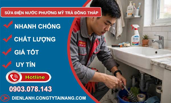 Sửa điện nước phường Mỹ Trà Đồng Tháp uy tín