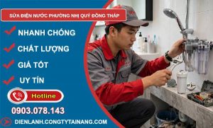 Sửa điện nước phường Nhị Quý Đồng Tháp uy tín