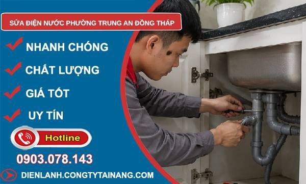 Sửa điện nước phường Trung An Đồng Tháp giá rẻ