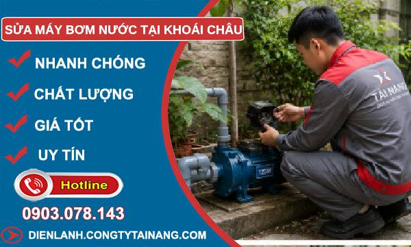 sửa máy bơm nước khoái châu giá rẻ