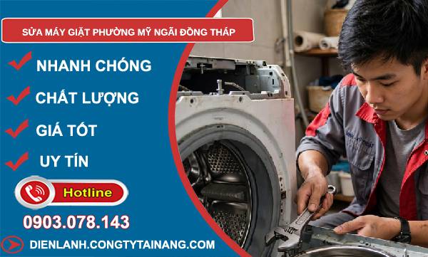 sửa máy giặt phường Mỹ Ngãi Đồng Tháp giá rẻ