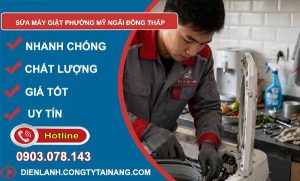 sửa máy giặt phường Mỹ Ngãi Đồng Tháp uy tín