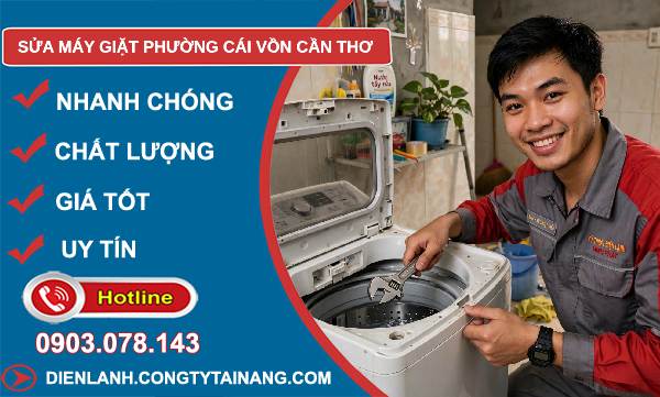 Sửa máy giặt phường Cái Vồn Cần Thơ uy tín