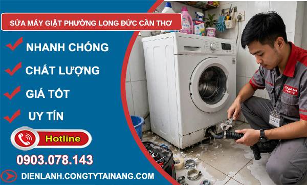 Sửa máy giặt phường Long Đức Cần Thơ