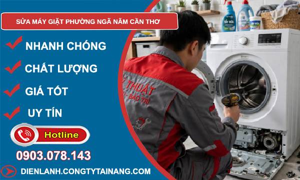 Sửa máy giặt phường Ngã Năm Cần Thơ