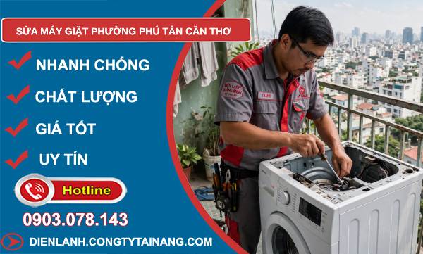 Sửa máy giặt phường Phú Tân Cần Thơ uy tín