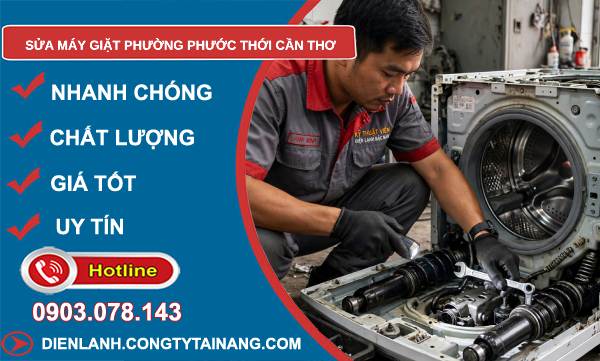 Sửa máy giặt phường Phước Thới Cần Thơ uy tín
