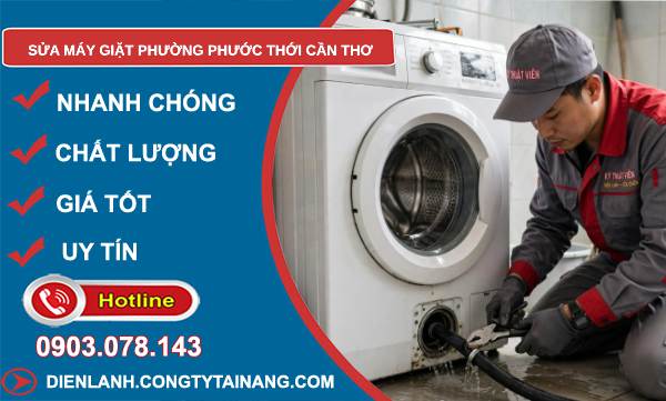 Sửa máy giặt phường Phước Thới Cần Thơ