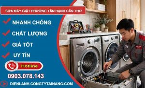 Sửa máy giặt phường Tân Hạnh Cần Thơ uy tín