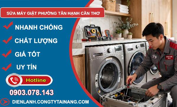 Sửa máy giặt phường Tân Hạnh Cần Thơ uy tín