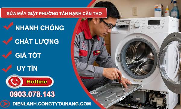 Sửa máy giặt phường Tân Hạnh Cần Thơ