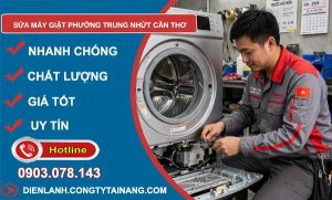 Sửa máy giặt phường Trung Nhứt Cần Thơ giá rẻ