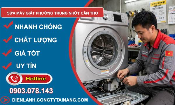 Sửa máy giặt phường Trung Nhứt Cần Thơ uy tín