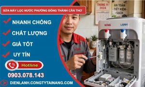 Sửa máy lọc nước phường Đông Thành Cần Thơ