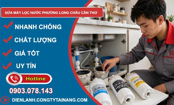 Sửa máy lọc nước phường Long Châu Cần Thơ