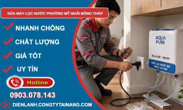 Sửa máy lọc nước phường Mỹ Ngãi Đồng Tháp giá rẻ