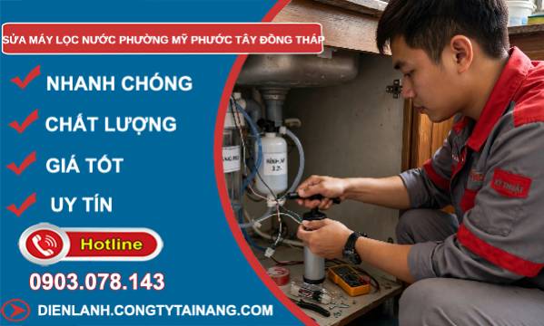 Sửa máy lọc nước phường Mỹ Phước Tây Đồng Tháp