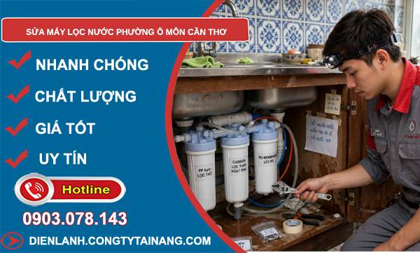 sửa máy lọc nước phường Ô Môn