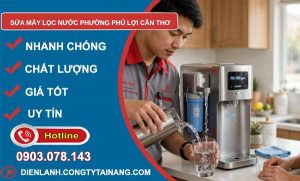 sửa máy lọc nước phường Phú Lợi Cần Thơ