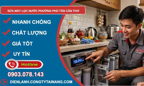Sửa máy lọc nước phường Phú Tân Cần Thơ giá rẻ