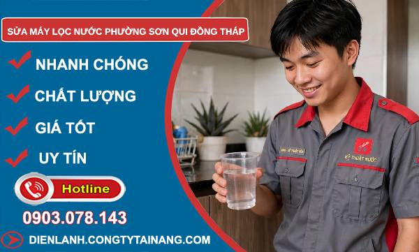 Sửa máy lọc nước phường Sơn Qui Đồng Tháp uy tín