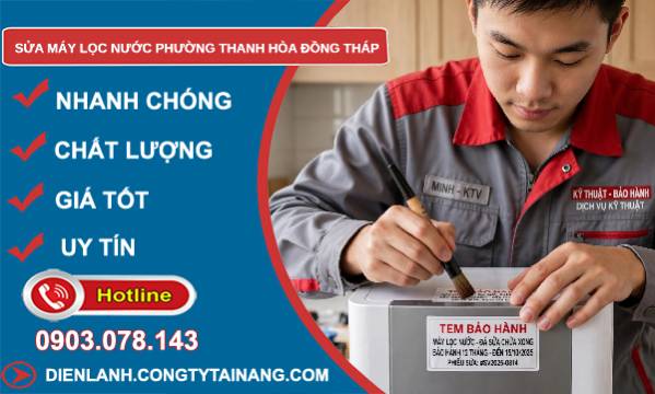Sửa máy lọc nước phường Thanh Hòa Đồng Tháp giá rẻ