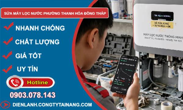 Sửa máy lọc nước phường Thanh Hòa Đồng Tháp uy tín
