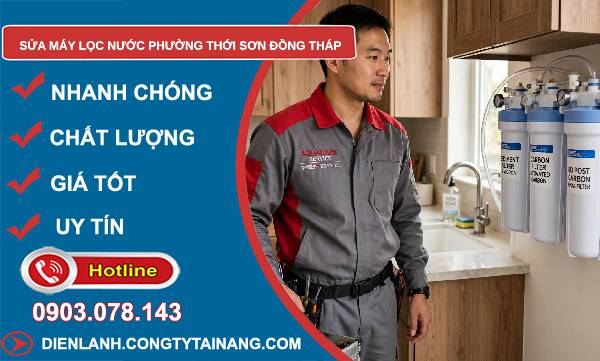 Sửa máy lọc nước phường Thới Sơn Đồng Tháp uy tín