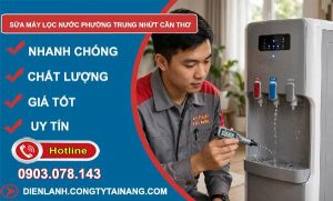 Sửa máy lọc nước phường Trung Nhứt Cần Thơ