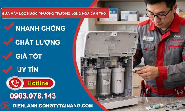 Sửa máy lọc nước phường Trường Long Hoà Cần Thơ giá rẻ