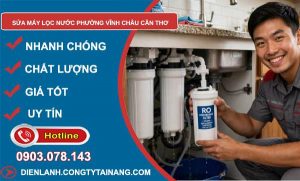 sửa máy lọc nước phường Vĩnh Châu Cần Thơ