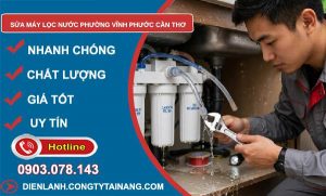 sửa máy lọc nước phường Vĩnh Phước