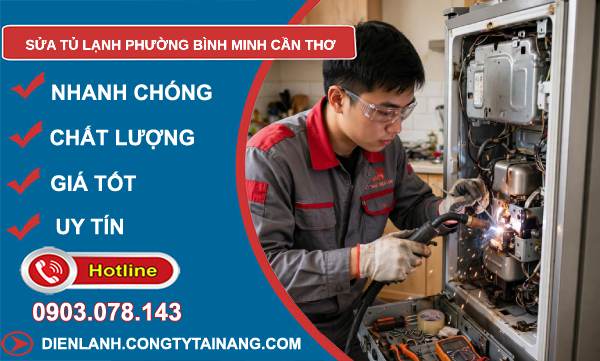 sửa tủ lạnh phường Bình Minh Cần Thơ
