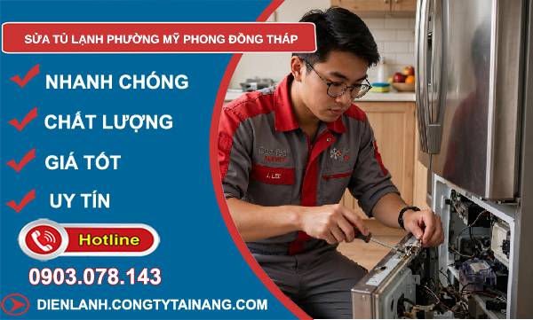 Sửa tủ lạnh phường Mỹ Phong Đồng Tháp