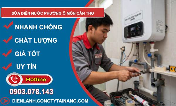 sửa điện nước phường Ô Môn Cần Thơ